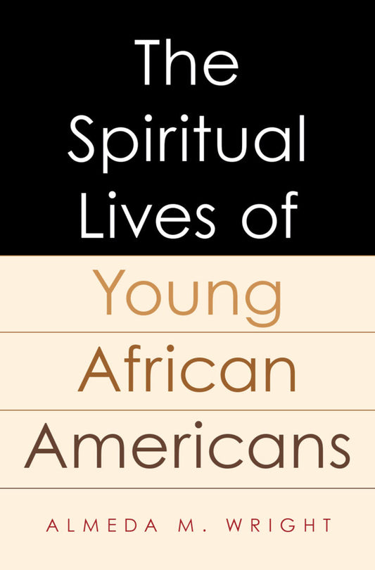 The Spiritual Lives of Young African Americans  - E-Book and test bank