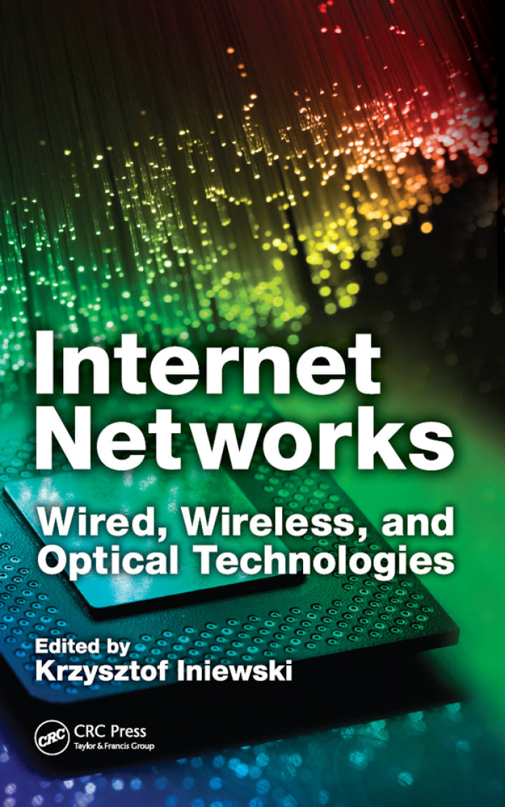 Internet Networks 1st Edition Wired, Wireless, and Optical Technologies PDF E-book :