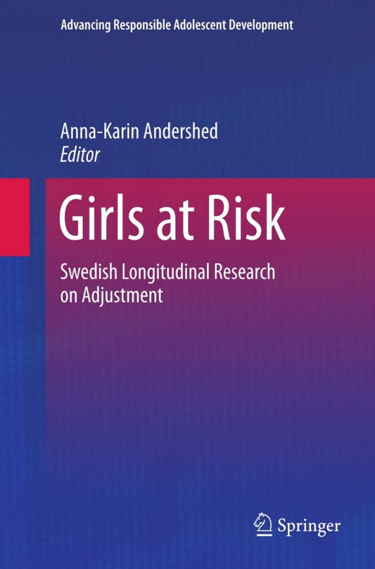 Girls at Risk Swedish Longitudinal Research on Adjustment  - E-Book and test bank