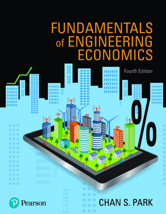 Fundamentals of Engineering Economics (Pearson+) 4th Edition PDF E-book :