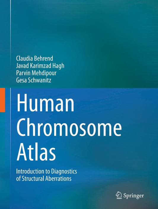 Human Chromosome Atlas Introduction to diagnostics of structural aberrations  PDF BOOK