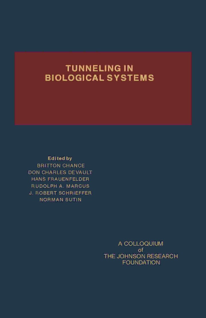 Electronic book PDF   Tunneling in Biological Systems A Colloquium of the Johnson Research Foundation