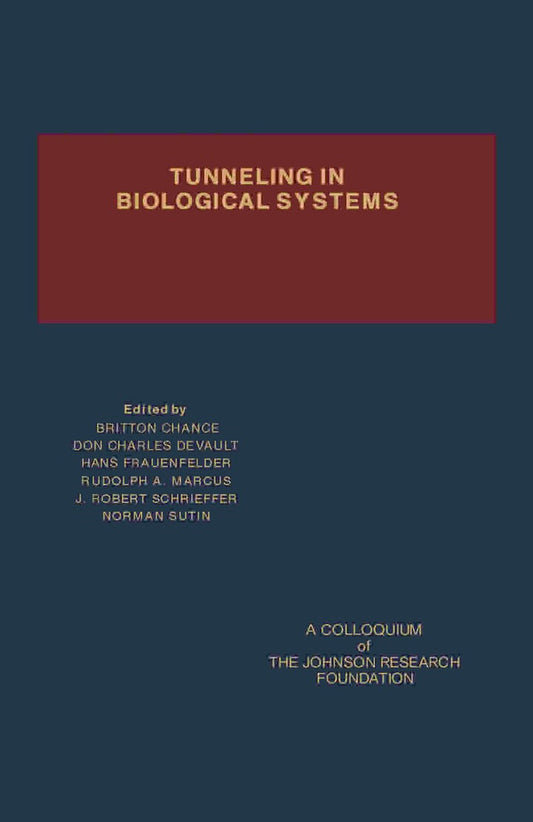 Electronic book PDF   Tunneling in Biological Systems A Colloquium of the Johnson Research Foundation