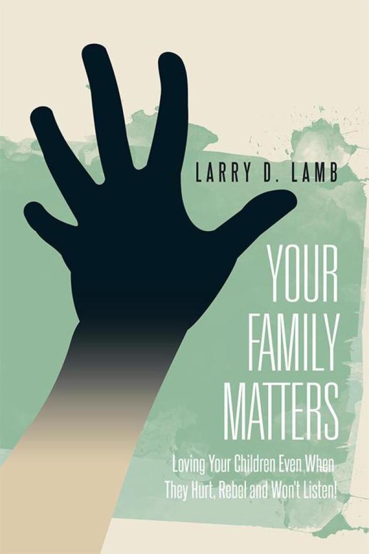 Your Family Matters Loving Your Children Even When They Hurt, Rebel and Won't Listen! PDF E-book :