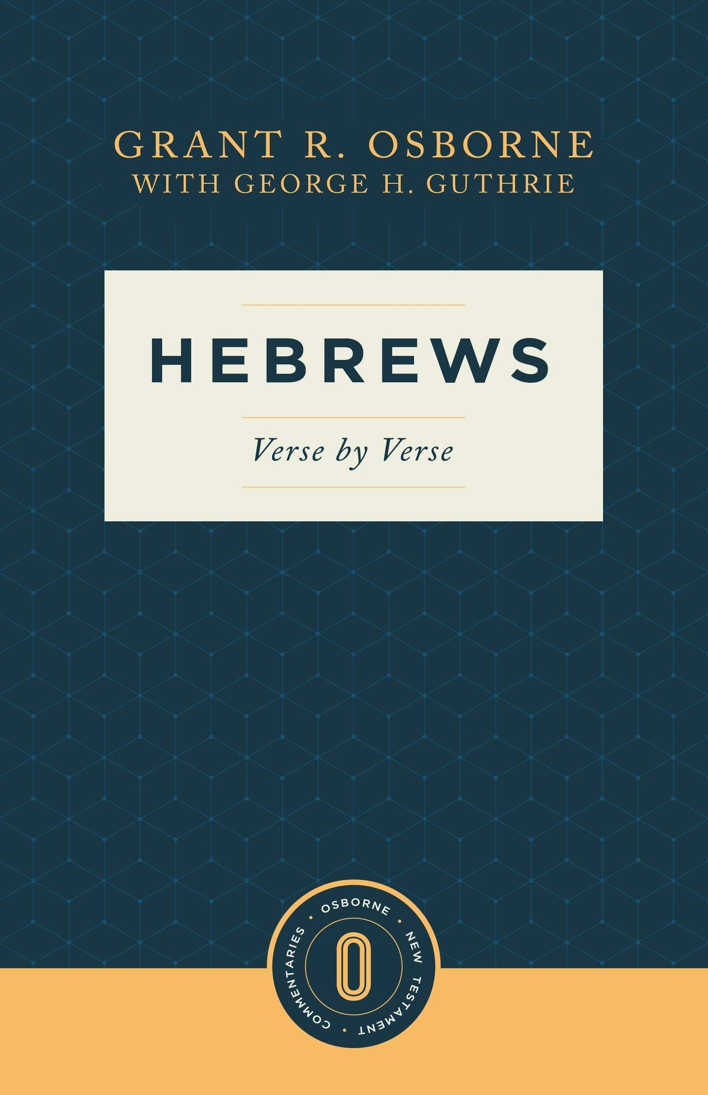 Hebrews Verse by Verse: Verse by Verse (Osborne New Testament Commentaries)