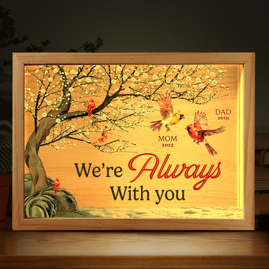 Remember We're Always With You - Memorial Personalized Custom Frame Light Box - Sympathy Gift For Family Members