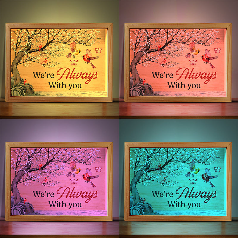 Remember We're Always With You - Memorial Personalized Custom Frame Light Box - Sympathy Gift For Family Members